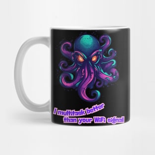 Octopus - I multitask better than your WiFi signal Mug